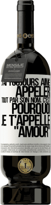 49,95 € Envoi gratuit | Vin rouge Édition Premium MBS® Réserve J'ai toujours aimé appeler tout par son nom, c'est pourquoi je t'appelle amour Étiquette Blanche. Étiquette personnalisable Réserve 12 Mois Récolte 2014 Tempranillo