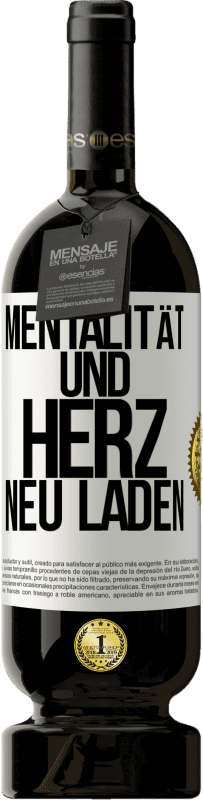 49,95 € Kostenloser Versand | Rotwein Premium Ausgabe MBS® Reserve Mentalität und Herz neu laden Weißes Etikett. Anpassbares Etikett Reserve 12 Monate Ernte 2015 Tempranillo