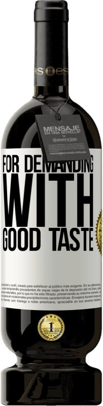 49,95 € 免费送货 | 红酒 高级版 MBS® 预订 要求高，味道好 白标. 可自定义的标签 预订 12 个月 收成 2016 Tempranillo