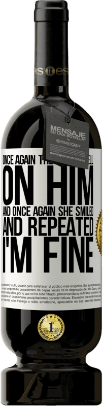 49,95 € 免费送货 | 红酒 高级版 MBS® 预订 再次，世界落在了他身上。再一次，他微笑着并重复说“我很好” 白标. 可自定义的标签 预订 12 个月 收成 2016 Tempranillo