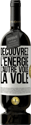 49,95 € Envoi gratuit | Vin rouge Édition Premium MBS® Réserve Découvrez la différence entre la connexion et l'attachement. L'un vous donne de l'énergie, l'autre vous la vole Étiquette Blanche. Étiquette personnalisable Réserve 12 Mois Récolte 2016 Tempranillo