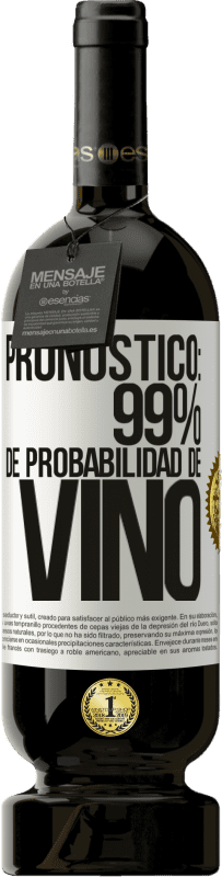 49,95 € Envío gratis | Vino Tinto Edición Premium MBS® Reserva Pronóstico: 99% de probabilidad de vino Etiqueta Blanca. Etiqueta personalizable Reserva 12 Meses Cosecha 2015 Tempranillo