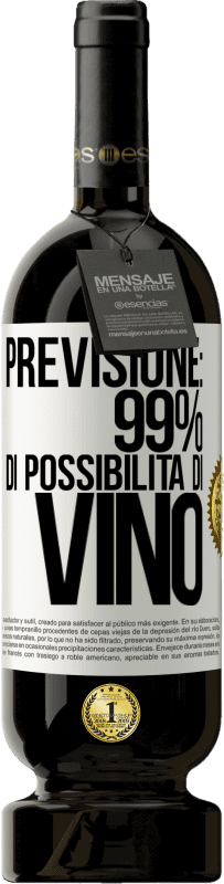 49,95 € Spedizione Gratuita | Vino rosso Edizione Premium MBS® Riserva Previsione: 99% di possibilità di vino Etichetta Bianca. Etichetta personalizzabile Riserva 12 Mesi Raccogliere 2015 Tempranillo