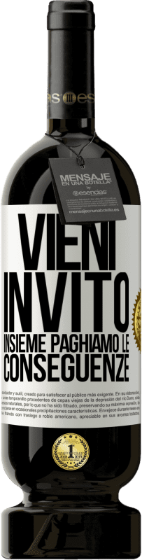 49,95 € Spedizione Gratuita | Vino rosso Edizione Premium MBS® Riserva Vieni, invito, insieme paghiamo le conseguenze Etichetta Bianca. Etichetta personalizzabile Riserva 12 Mesi Raccogliere 2015 Tempranillo