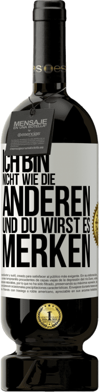 49,95 € Kostenloser Versand | Rotwein Premium Ausgabe MBS® Reserve Ich bin nicht wie die anderen, und du wirst es merken Weißes Etikett. Anpassbares Etikett Reserve 12 Monate Ernte 2015 Tempranillo