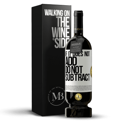 «If it does not add, do not subtract» Premium Edition MBS® Reserve
