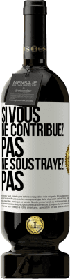 49,95 € Envoi gratuit | Vin rouge Édition Premium MBS® Réserve Si vous ne contribuez pas, ne soustrayez pas Étiquette Blanche. Étiquette personnalisable Réserve 12 Mois Récolte 2016 Tempranillo
