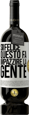 49,95 € Spedizione Gratuita | Vino rosso Edizione Premium MBS® Riserva Sii felice Questo fa impazzire la gente Etichetta Bianca. Etichetta personalizzabile Riserva 12 Mesi Raccogliere 2014 Tempranillo