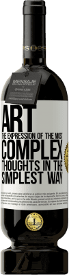 49,95 € Free Shipping | Red Wine Premium Edition MBS® Reserve ART. The expression of the most complex thoughts in the simplest way White Label. Customizable label Reserve 12 Months Harvest 2016 Tempranillo
