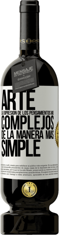 49,95 € Envío gratis | Vino Tinto Edición Premium MBS® Reserva ARTE. La expresión de los pensamientos más complejos de la manera más simple Etiqueta Blanca. Etiqueta personalizable Reserva 12 Meses Cosecha 2015 Tempranillo