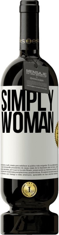 49,95 € Free Shipping | Red Wine Premium Edition MBS® Reserve Simply woman White Label. Customizable label Reserve 12 Months Harvest 2014 Tempranillo