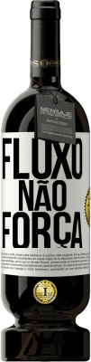 49,95 € Envio grátis | Vinho tinto Edição Premium MBS® Reserva Fluxo, não força Etiqueta Branca. Etiqueta personalizável Reserva 12 Meses Colheita 2015 Tempranillo