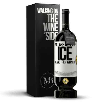 «You are already ice of another whiskey» Premium Edition MBS® Reserve