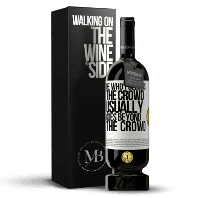 «He who follows the crowd, usually goes beyond the crowd» Premium Edition MBS® Reserve
