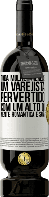 49,95 € Envio grátis | Vinho tinto Edição Premium MBS® Reserva Toda mulher merece um varejista pervertido com um alto QI, mente romântica e suja Etiqueta Branca. Etiqueta personalizável Reserva 12 Meses Colheita 2015 Tempranillo