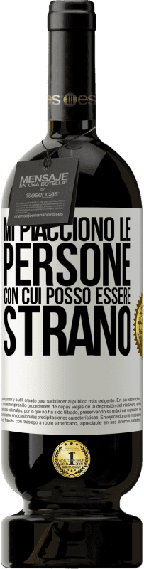 49,95 € Spedizione Gratuita | Vino rosso Edizione Premium MBS® Riserva Mi piacciono le persone con cui posso essere strano Etichetta Bianca. Etichetta personalizzabile Riserva 12 Mesi Raccogliere 2015 Tempranillo