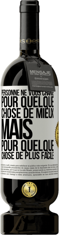 49,95 € Envoi gratuit | Vin rouge Édition Premium MBS® Réserve Personne ne vous change pour quelque chose de mieux, mais pour quelque chose de plus facile Étiquette Blanche. Étiquette personnalisable Réserve 12 Mois Récolte 2015 Tempranillo