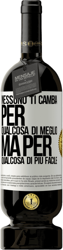 49,95 € Spedizione Gratuita | Vino rosso Edizione Premium MBS® Riserva Nessuno ti cambia per qualcosa di meglio, ma per qualcosa di più facile Etichetta Bianca. Etichetta personalizzabile Riserva 12 Mesi Raccogliere 2015 Tempranillo