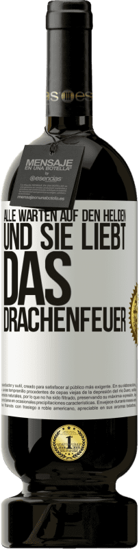 49,95 € Kostenloser Versand | Rotwein Premium Ausgabe MBS® Reserve Alle warten auf den Helden und sie liebt das Drachenfeuer Weißes Etikett. Anpassbares Etikett Reserve 12 Monate Ernte 2015 Tempranillo