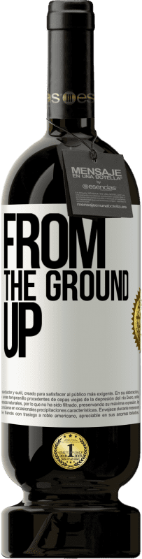 49,95 € Free Shipping | Red Wine Premium Edition MBS® Reserve From The Ground Up White Label. Customizable label Reserve 12 Months Harvest 2014 Tempranillo