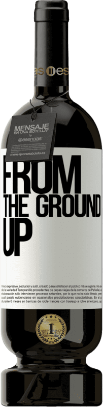 49,95 € Envoi gratuit | Vin rouge Édition Premium MBS® Réserve From The Ground Up Étiquette Blanche. Étiquette personnalisable Réserve 12 Mois Récolte 2015 Tempranillo