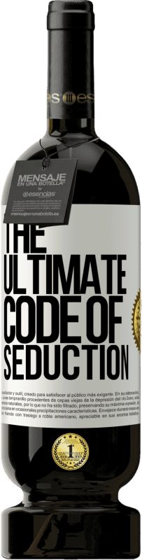 49,95 € 送料無料 | 赤ワイン プレミアム版 MBS® 予約する The ultimate code of seduction ホワイトラベル. カスタマイズ可能なラベル 予約する 12 月 収穫 2016 Tempranillo