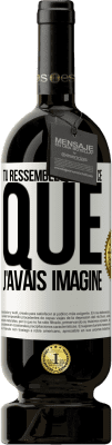 49,95 € Envoi gratuit | Vin rouge Édition Premium MBS® Réserve Tu ressembles à tout ce que j'avais imaginé Étiquette Blanche. Étiquette personnalisable Réserve 12 Mois Récolte 2016 Tempranillo