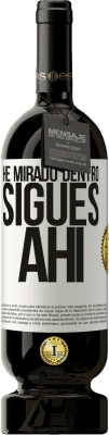 49,95 € Envío gratis | Vino Tinto Edición Premium MBS® Reserva He mirado dentro. Sigues ahí Etiqueta Blanca. Etiqueta personalizable Reserva 12 Meses Cosecha 2014 Tempranillo