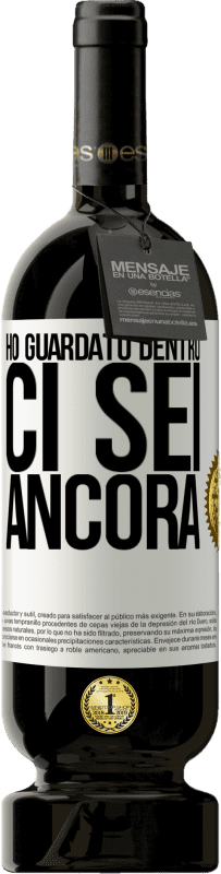 49,95 € Spedizione Gratuita | Vino rosso Edizione Premium MBS® Riserva Ho guardato dentro. Ci sei ancora Etichetta Bianca. Etichetta personalizzabile Riserva 12 Mesi Raccogliere 2015 Tempranillo