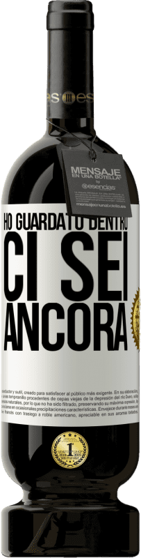 49,95 € Spedizione Gratuita | Vino rosso Edizione Premium MBS® Riserva Ho guardato dentro. Ci sei ancora Etichetta Bianca. Etichetta personalizzabile Riserva 12 Mesi Raccogliere 2016 Tempranillo