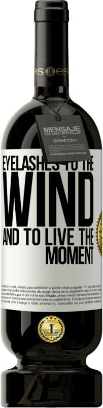 49,95 € 送料無料 | 赤ワイン プレミアム版 MBS® 予約する 風へのまつげとその瞬間に生きる ホワイトラベル. カスタマイズ可能なラベル 予約する 12 月 収穫 2016 Tempranillo