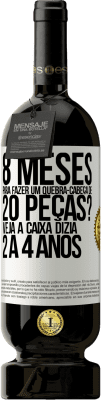 49,95 € Envio grátis | Vinho tinto Edição Premium MBS® Reserva 8 meses para fazer um quebra-cabeça de 20 peças? Veja, a caixa dizia 2 a 4 anos Etiqueta Branca. Etiqueta personalizável Reserva 12 Meses Colheita 2016 Tempranillo