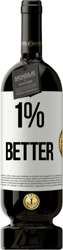 49,95 € Free Shipping | Red Wine Premium Edition MBS® Reserve 1% Better White Label. Customizable label Reserve 12 Months Harvest 2014 Tempranillo