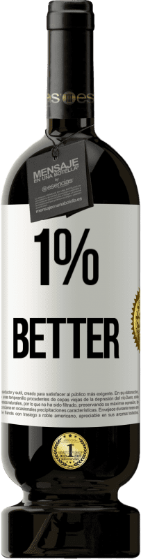 49,95 € Free Shipping | Red Wine Premium Edition MBS® Reserve 1% Better White Label. Customizable label Reserve 12 Months Harvest 2015 Tempranillo