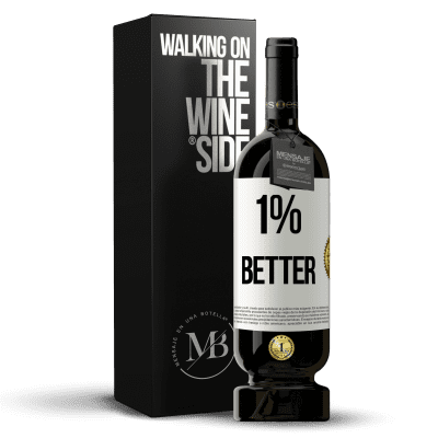 «1% Better» Edição Premium MBS® Reserva