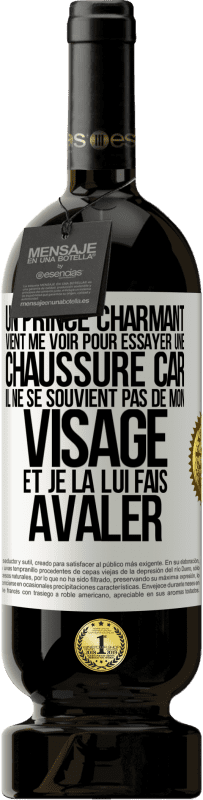 49,95 € Envoi gratuit | Vin rouge Édition Premium MBS® Réserve Un prince charmant vient me voir pour essayer une chaussure car il ne se souvient pas de mon visage et je la lui fais avaler Étiquette Blanche. Étiquette personnalisable Réserve 12 Mois Récolte 2015 Tempranillo