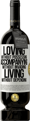 49,95 € 送料無料 | 赤ワイン プレミアム版 MBS® 予約する 所有せずに愛し、侵入せずに付き添い、依存せずに生きる ホワイトラベル. カスタマイズ可能なラベル 予約する 12 月 収穫 2016 Tempranillo