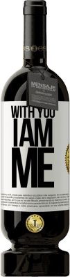 49,95 € Free Shipping | Red Wine Premium Edition MBS® Reserve With you i am me White Label. Customizable label Reserve 12 Months Harvest 2015 Tempranillo