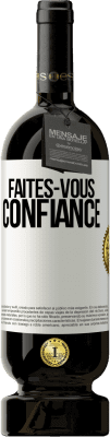 49,95 € Envoi gratuit | Vin rouge Édition Premium MBS® Réserve Faites-vous confiance Étiquette Blanche. Étiquette personnalisable Réserve 12 Mois Récolte 2016 Tempranillo