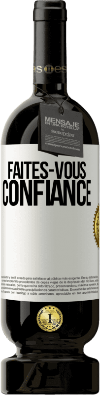 49,95 € Envoi gratuit | Vin rouge Édition Premium MBS® Réserve Faites-vous confiance Étiquette Blanche. Étiquette personnalisable Réserve 12 Mois Récolte 2014 Tempranillo