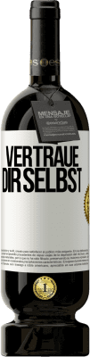 49,95 € Kostenloser Versand | Rotwein Premium Ausgabe MBS® Reserve Vertraue dir selbst Weißes Etikett. Anpassbares Etikett Reserve 12 Monate Ernte 2015 Tempranillo