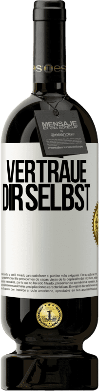 49,95 € Kostenloser Versand | Rotwein Premium Ausgabe MBS® Reserve Vertraue dir selbst Weißes Etikett. Anpassbares Etikett Reserve 12 Monate Ernte 2014 Tempranillo