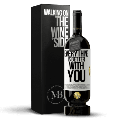 «Everything is better with you» Premium Edition MBS® Reserve