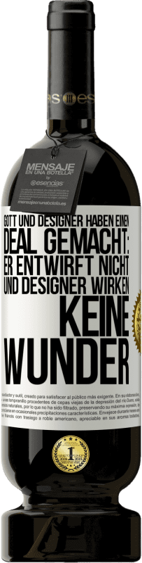 49,95 € Kostenloser Versand | Rotwein Premium Ausgabe MBS® Reserve Gott und Designer haben einen Deal gemacht: Er entwirft nicht und Designer wirken keine Wunder Weißes Etikett. Anpassbares Etikett Reserve 12 Monate Ernte 2015 Tempranillo