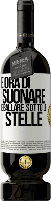 49,95 € Spedizione Gratuita | Vino rosso Edizione Premium MBS® Riserva È ora di suonare e ballare sotto le stelle Etichetta Bianca. Etichetta personalizzabile Riserva 12 Mesi Raccogliere 2014 Tempranillo