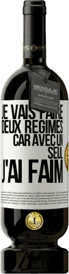 49,95 € Envoi gratuit | Vin rouge Édition Premium MBS® Réserve Je vais faire deux régimes car avec un seul j'ai faim Étiquette Blanche. Étiquette personnalisable Réserve 12 Mois Récolte 2015 Tempranillo