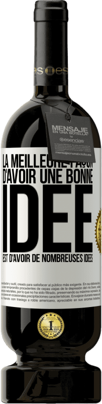 49,95 € Envoi gratuit | Vin rouge Édition Premium MBS® Réserve La meilleure façon d'avoir une bonne idée est d'avoir de nombreuses idées Étiquette Blanche. Étiquette personnalisable Réserve 12 Mois Récolte 2014 Tempranillo