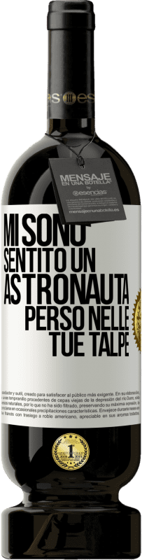 49,95 € Spedizione Gratuita | Vino rosso Edizione Premium MBS® Riserva Mi sono sentito un astronauta perso nelle tue talpe Etichetta Bianca. Etichetta personalizzabile Riserva 12 Mesi Raccogliere 2014 Tempranillo