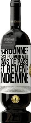 49,95 € Envoi gratuit | Vin rouge Édition Premium MBS® Réserve Pardonner, c'est pouvoir aller dans le passé et revenir indemne Étiquette Blanche. Étiquette personnalisable Réserve 12 Mois Récolte 2014 Tempranillo