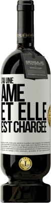 49,95 € Envoi gratuit | Vin rouge Édition Premium MBS® Réserve J'ai une âme et elle est chargée Étiquette Blanche. Étiquette personnalisable Réserve 12 Mois Récolte 2014 Tempranillo